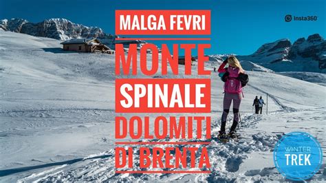 Malga Fevri E Monte Spinale Dolomiti Di Brenta Escursione Ski Alp O