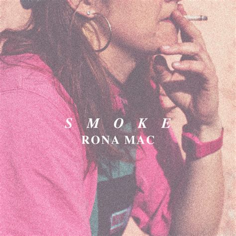 Smoke Single By Rona Mac Spotify