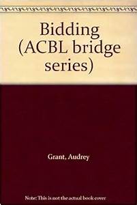 Bidding Acbl Bridge Series Grant Amazon Com Books