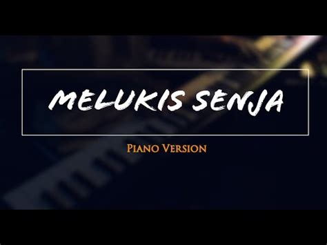 Melukis Senja Budi Doremi Piano Cover Youtube