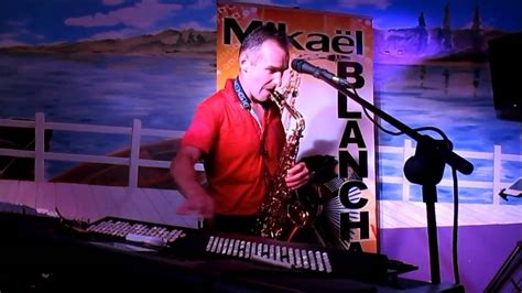 Mikael Blanchard Medley Au Dancing Le Rigodon Le 10072016 Youtube