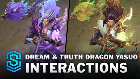 Dream And Truth Dragon Yasuo Special Interactions Youtube