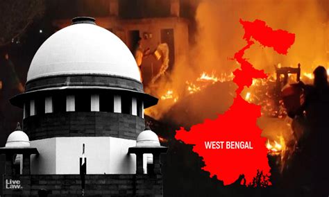West Bengal Post Poll Violence Wb Government Moves Supreme Court