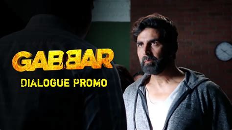 Gabbar Is Back Dialogue Promo Akshay Kumar Capeofgoodfilms Youtube
