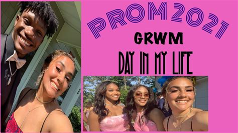 Prom 2021 Grwm Day In My Life💫 Youtube