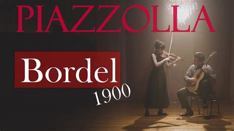 Astor Piazzolla Bordel 1900 From Histoire Du Tango Chloe Chua