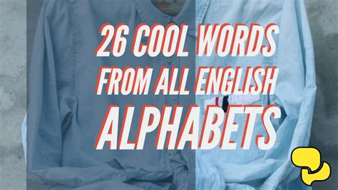 26 Cool Words From All English Alphabets