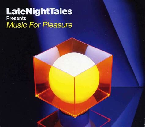 Late Night Tales Presents Music For Pleasure Cd Jpc