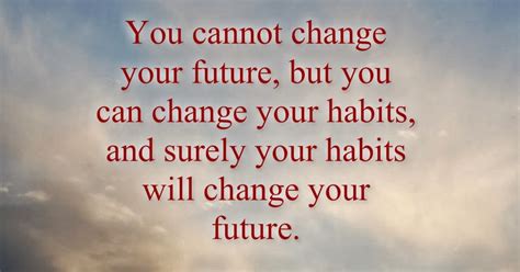 Awesome Quotes You Cannot Change Your Future