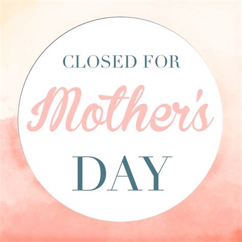 Closed For Mothers Day Free It Athens