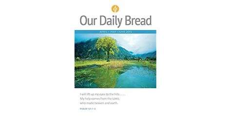 Our Daily Bread Aprilmayjune 2015 By Our Daily Bread Ministries