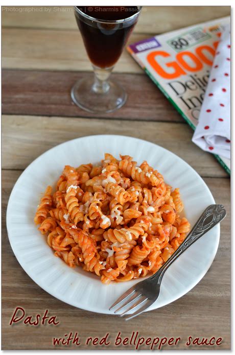 Fusilli Pasta In Roasted Red Bell Pepper Sauce Pasta Recipes