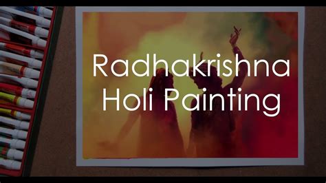Radhakrishna Holi Painting Happy Holi Watercolor Painting Youtube