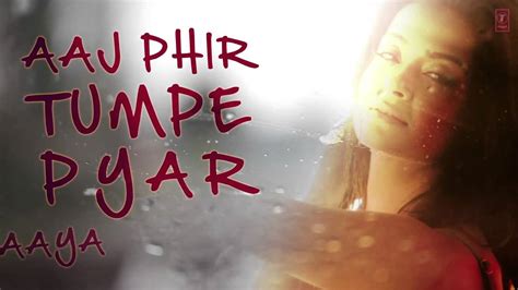 lyrical aaj phir full song with lyrics hate story 2 arijit singh youtube