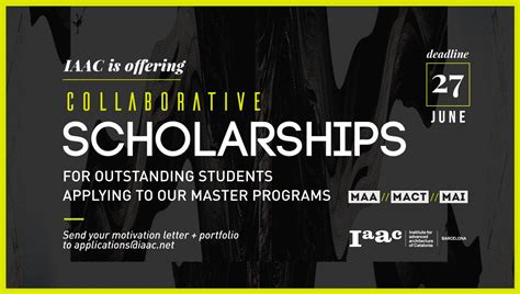 Collaborative Scholarships For Outstanding Students Applying To Iaacs