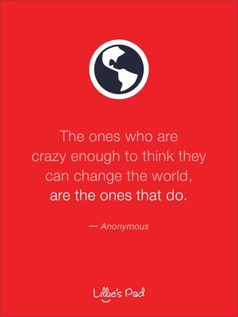 Crazy Ones Like Us Can Change The World Quote Posters Favorite