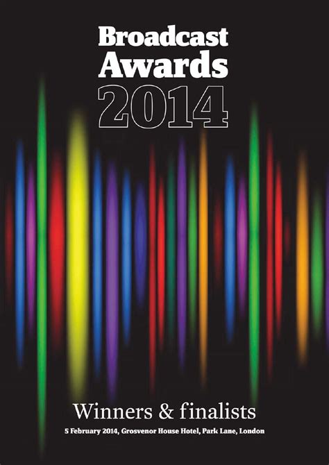 Broadcast Awards 2014 Winners And Finalists By Media Business Insight Issuu