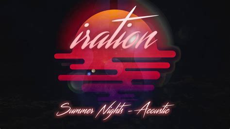 summer nights acoustic [2016] iration youtube music