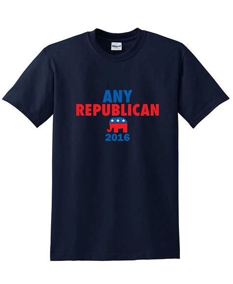 Any Republican Funny Political T Shirts In T Shirts From Men S Clothing On Aliexpress Com