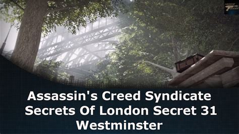Assassin S Creed Syndicate Secrets Of London Secret 31 Westminster