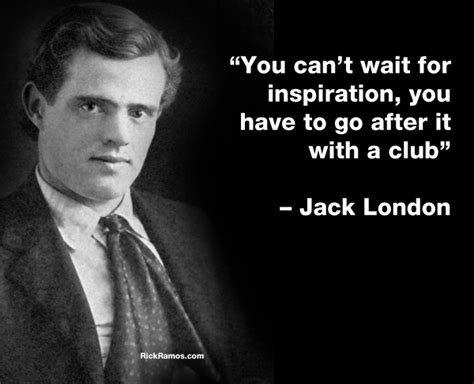 Famous Quotes By Jack London Quotesgram