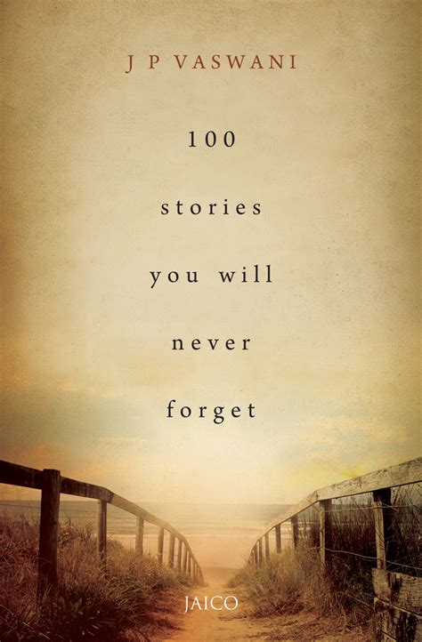 Read 100 Stories You Will Never Forget Online By Vaswani And J P Books
