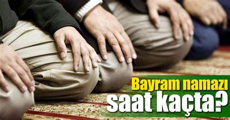 Bayrama adım adım yaklaşırken bayram namazı ile ilgili diyanet, bir açıklama gerçekleştirdi. Bayram namazı saatleri - Karamandan.com