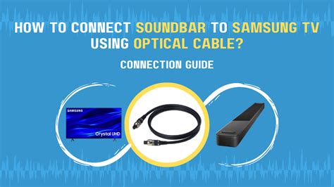 How To Connect Soundbar To Samsung Tv Using Optical Cable Connection