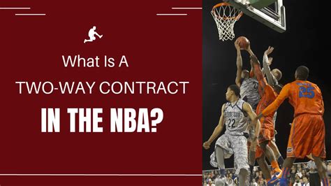 What Is A Two Way Contract In The Nba Gcbcbasketball Blog
