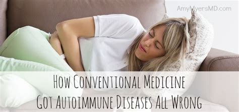 How Conventional Medicine Got Autoimmune Diseases All Wrong