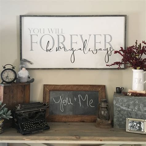 Turning an ordinary room into a thing of absolute extraordinaire, simply beautiful by the major point of focus in a bedroom is the bed and the vibe of the room depends highly on it, as in this arrangement the main element that adds the rustic appeal to. Over the bed sign, you will forever be my always ...