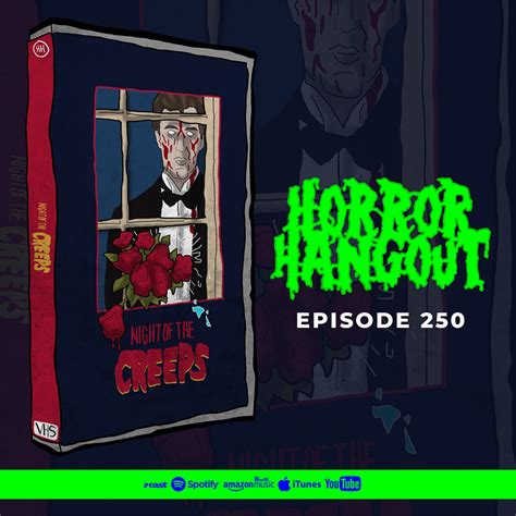 Horror Hangout 250 Night Of The Creeps W Aaron Truss And Kevin