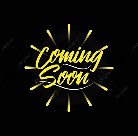 Coming Soon Vector Template Design Illustration, Soon, Coming, Sign PNG and Vector with 