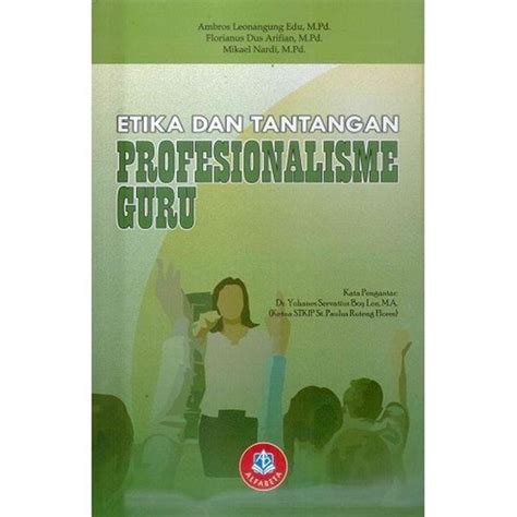 Jual Etika Dan Tantangan Profesionalisme Guru Di Lapak Intan Permata