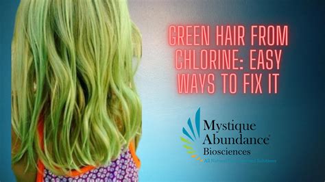 9 Easy Steps To Fix Green Hair From Chlorine Mystique