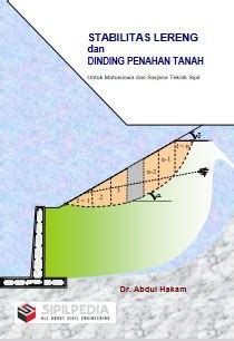 STABILITAS LERENG Dan DINDING PENAHAN TANAH Sipilpedia