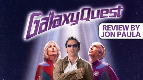 Galaxy Quest Movie Review Jpmn Youtube