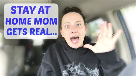 Struggles Of A Stay At Home Mommommy Gets Real Youtube