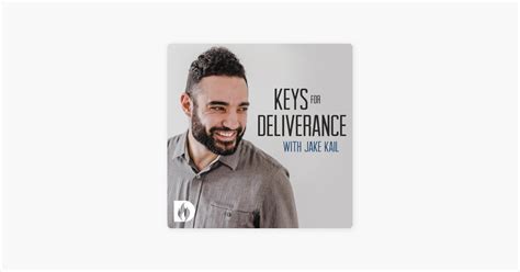 ‎keys For Deliverance With Jake Kail Common Open Doors To Demonic