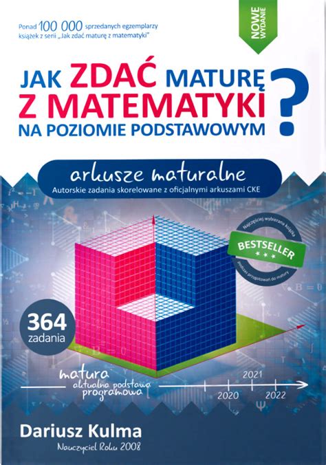 Dariusz Kulma Jak Zdać Maturę Z Matematyki - Jak zdać maturę z matematyki na poziomie podstawowym? Arkusze Maturalne