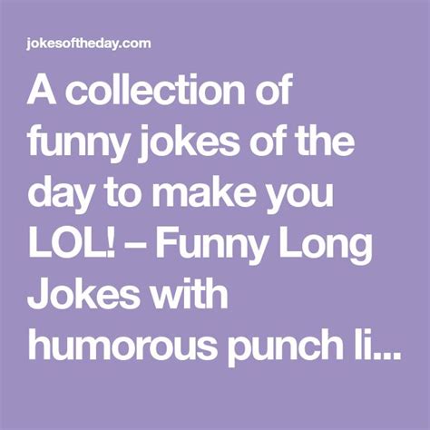 A Collection Of Funny Jokes Of The Day To Make You Lol Funny Long