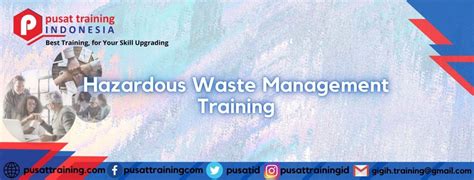 Pelatihan Hazardous Waste Management Pusat Training Indonesia