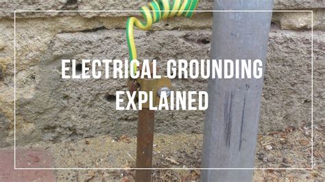 Electrical Grounding Explained By A Home Inspector Youtube