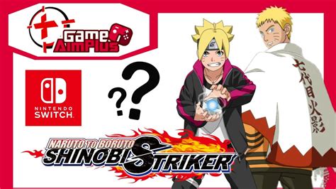 Naruto To Boruto Shinobi Striker On Nintendo Switch Gameaimplus