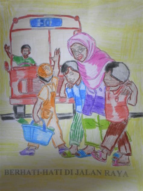 Kementerian pengangkutan malaysia dengan kerjasama kpm telah menghasilkan buku panduan guru: Contoh Lukisan Poster Keselamatan Jalan Raya | Cikimm.com