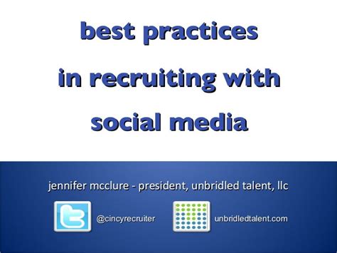 Best Practices In Recruiting With Social Media 10 2011