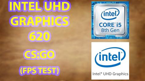 Intel Uhd Graphics 620 Test Csgo I5 8250u Youtube