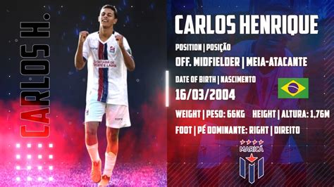 Carlos Henrique Offensive Midfielder Meia Atacante Highlights