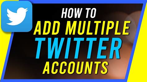 How To Add And Use Multiple Twitter Accounts Youtube