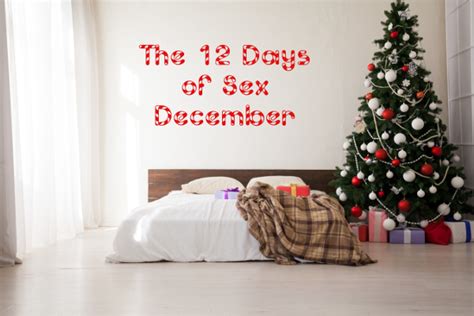 The 12 Days Of Sex December The Xy Code